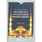 Şadırvan Yayınları Mübarek Gün ve Gecelerde İbadetlerimiz