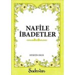 Şadırvan Yayınları Nafile İbadetler-Küçük Boy