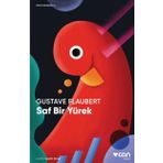 Saf Bir Yürek - Gustave Flaubert