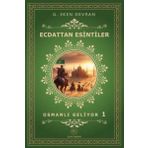 Safa Merve Yayınları Ecdat'Dan Esintiler - Osmanlı Geliyor 1