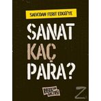 Safa'dan Ferit Edgü'ye Sanat Kaç Para? / Behçet Safa