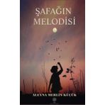 Şafağın Melodisi - Aleyna Merlin Küçük