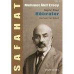 SAFAHAT V HATIRALAR - MEHMET AKIF ERSOY; FAZIL GÖKÇEK
