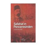Safahat'ın Penceresinden - İsmail Kazdal