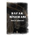 Şafak Sineması - Osman Kömürcü