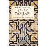 Şafak Yazıları 2 - Mahmut Erol Kılıç