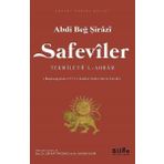 Safeviler: Tekmiletü'l-Ahbar-Başlangıçtan 1571'e kadar Safevi Tarihi - Abdi Beğ Şirazi