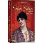 SAFIYE SULTAN KARANLIKTA YANAN GÖZLER - TURHAN TAN