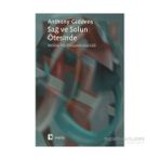 SAĞ VE SOLUN ÖTESİNDE RADIKAL POLİTİKALARIN GELECEĞİ - ANTHONY GIDDENS