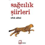 SAĞCILIK ŞIIRLERI - UFUK AKBAL