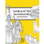 Sagenhaftes Skandinavien: Ein Malbuch über Mythen, Natur und Kultur des Nordens für Kinder (Meine Reise durch Europa, Band 5)