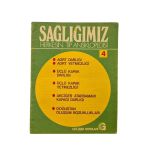 Sağlığımız Herkesin Tıp Ansiklopedisi 4 Aort Darlığı Üçlü Kapak Darlığı Akciğer Atardamarları Kapağı Darlığı Doğuştan Oluşum Bozuklukları (İkinci El)