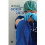 Sağlığın Ölümü - Ayrıntı Yayınları
