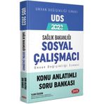 Sağlık Bakanlığı Sosyal Çalışmacı Unvan Değişikliği Sınavı UDS Konu Anlatımlı Soru Bankası - Data Yayınları