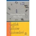 SAĞLIK BİLİŞİM SISTEMI - HASAN KÜRŞAT GÜLEŞ, MUSA ÖZATA