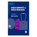 Sağlık Ekonomisi ve Sağlık Finansmanı Gazi Kitabevi