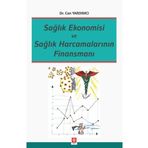 Sağlık Ekonomisi ve Sağlık Harcamalarının Finansmanı - Ekin Yayınları