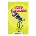 Sağlık Haberciliği - Erkan Yüksel