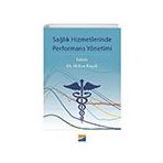 Sağlık Hizmetlerinde Performans Yönetimi Siyasal Kitabevi