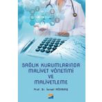 Sağlık Kurumlarında Maliyet Yönetimi ve Maliyetleme - İsmail Ağırbaş