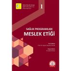 Sağlık Programları Meslek Etiği - Ankara Nobel Tıp Kitabevi