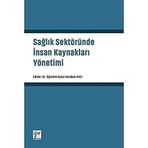 Sağlık Sektöründe İnsan Kaynakları Yönetimi - Keziban Avcı