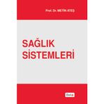 Sağlık Sistemleri - Metin Ateş
