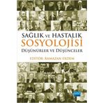 Sağlık ve Hastalık Sosyolojisi - Nobel Yayınevi