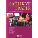 Sağlık ve Trafik - Ahmet Selçuk Zeynel Boynukara Mustafa Atlı İsmihan Türkoğlu Atilla Temur Andaç Çuhadar Orkun Sanır Batmaz Nazmi Durkan