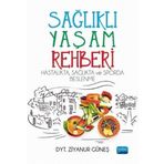 Sağlıklı Yaşam Rehberi Hastalıkta Sağlıkta ve Sporda Beslenme - Nobel Yayınevi