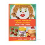 SAĞLIKLI YEMEKLER MUTLU ÇOCUKLAR - CLARA SEREN AMRAM