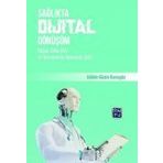 Sağlıkta Dijital Dönüşüm Yapay Zeka ve Nesnelerin İnterneti - Jülide Güzin Karagöz