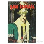 ŞAH İSMAIL - İSMAIL ONARLI