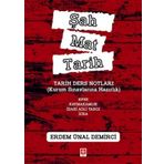 Şah Mat Tarih - Tarih Ders Notları: (Kurum Sınavlarına Hazırlık KPSS, Kaymakamlık, İdari Hakimlik, İcra