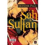 Şah ve Sultan - İskender Pala