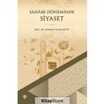 Sahabe Döneminde Siyaset - Mehmet Emin Ay