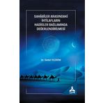 Sahabiler Arasındaki İhtilafların Hadisler Bağlamında Değerlendirilmesi - Sedat Yıldırım