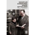 Sahaflar Çarsısı'nda Görüp İşittiklerim - Turan M. Türkmenoğlu
