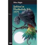Şahbaz'ın Harikulade Yılı 1979 - Mine Söğüt