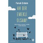 Sahi Kitap Ah Bir Emekli Olsam!