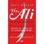 Şahı Merdan Hz. Ali Ve Fitne Yılları - Yrd. Doç. Dr. Hasan Yaşaroğlu