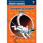 SAHIBINI GEZDIREN KEDI - HIDAYET KARAKUŞ