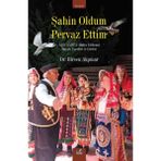 Şahin Oldum Pervaz Ettim / Birsen Akpınar