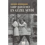 Sahip Olduğumuz En Güzel Şeydi - Jochen Schimmang