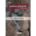 SAHIPSIZ ÇIĞLIKLAR - REMZI AYDIN