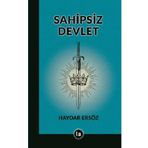 Sahipsiz Devlet - Haydar Ersöz