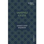 Sahipsiz Güzel - Ahmet Edip Başaran