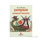 ŞAHMARAN VE HATEMTAY HIKAYESI - İSMAİL BÜYÜKTAŞ