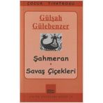 Şahmeran - Savaş Çiçekleri - Gülşah Gülebenzer