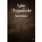 Sahte Peygamberler - Şinasi Eskikaya